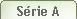 S�rie A